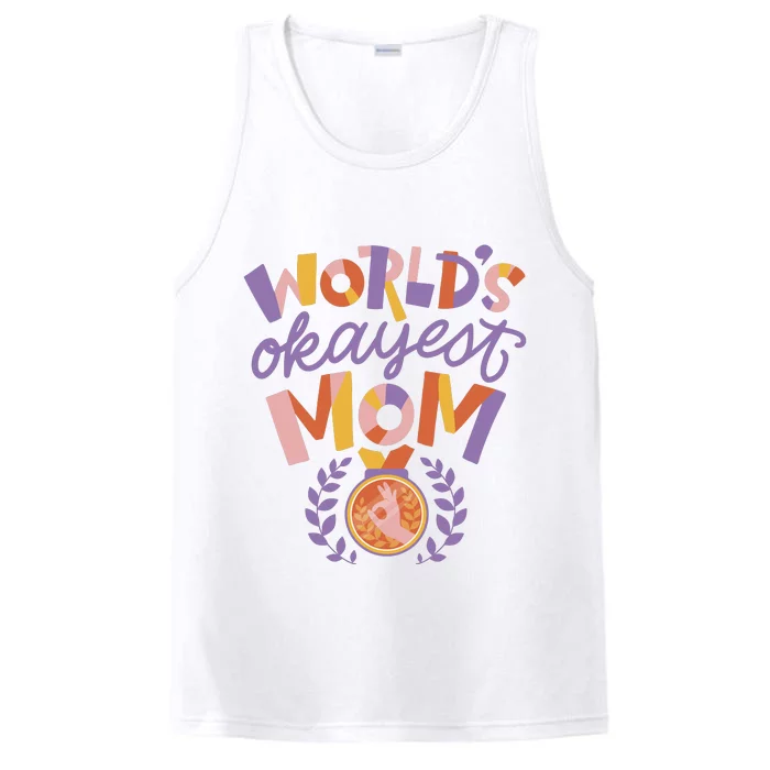 World's Okayest Mom Award Performance Tank