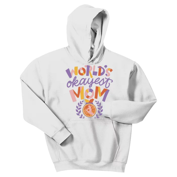 World's Okayest Mom Award Kids Hoodie