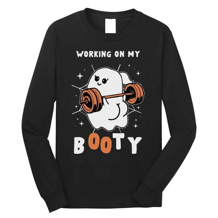 Working On My Booty Halloween Gym Cute Boo Ghost Fitness Long Sleeve Shirt