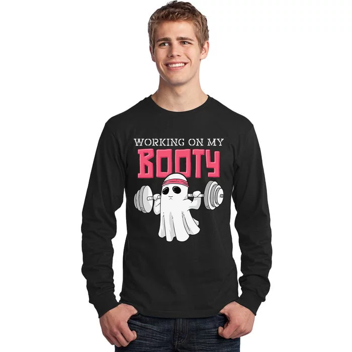 Working On My Booty Booty Funny Halloween Gym Ghost Pun Tall Long Sleeve T-Shirt