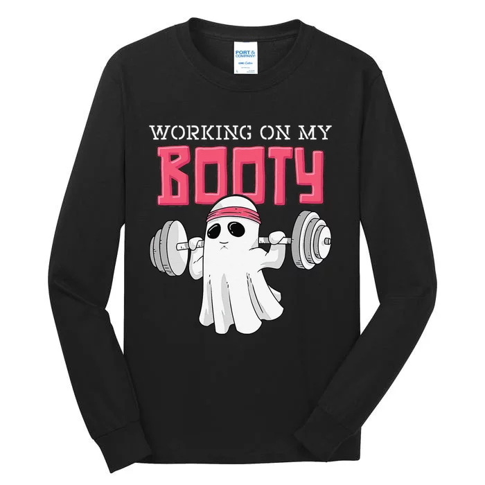 Working On My Booty Booty Funny Halloween Gym Ghost Pun Tall Long Sleeve T-Shirt