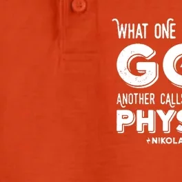 What One Man Calls God Another Calls The Laws Of Physics Swea Nikola Tesla Quote Dry Zone Grid Performance Polo