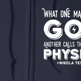 What One Man Calls God Another Calls The Laws Of Physics Swea Nikola Tesla Quote Full Zip Hoodie