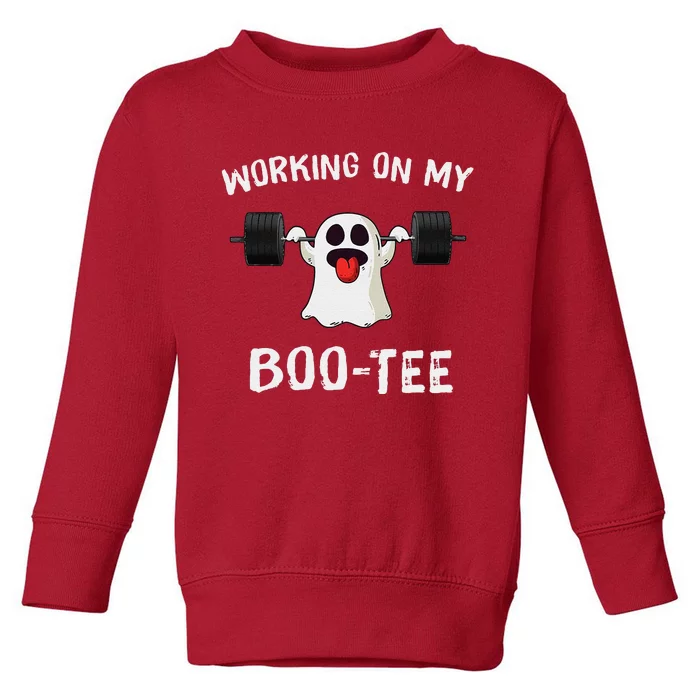 Working On My Booty Booty Funny Halloween Gym Ghost Pun Toddler Sweatshirt