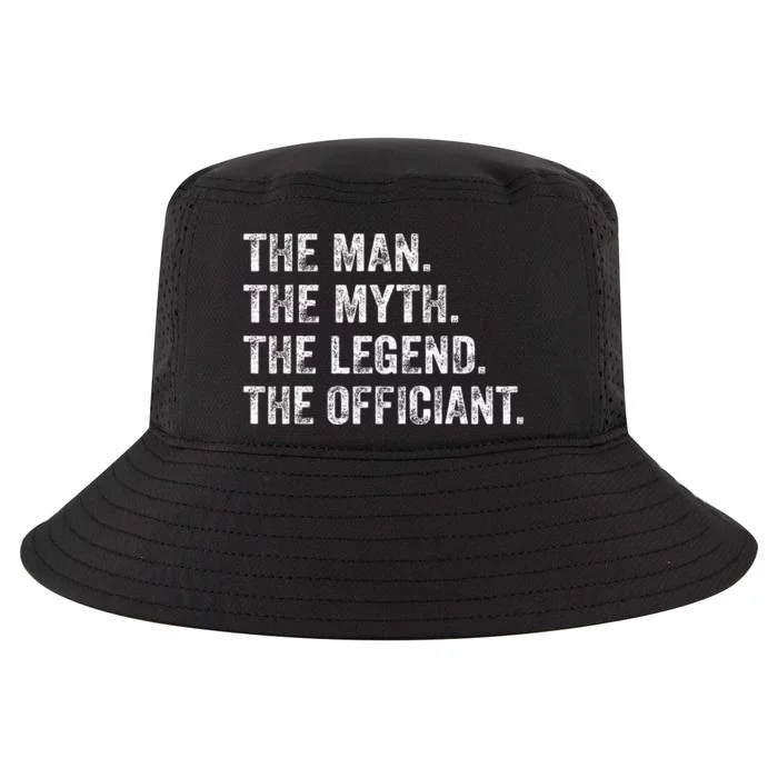 Wedding Officiant Marriage Officiant The Man Myth Legend Cool Comfort Performance Bucket Hat