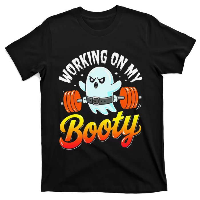 Working On My Booty Ghost Halloween Gym Humor Bodybuilder T-Shirt