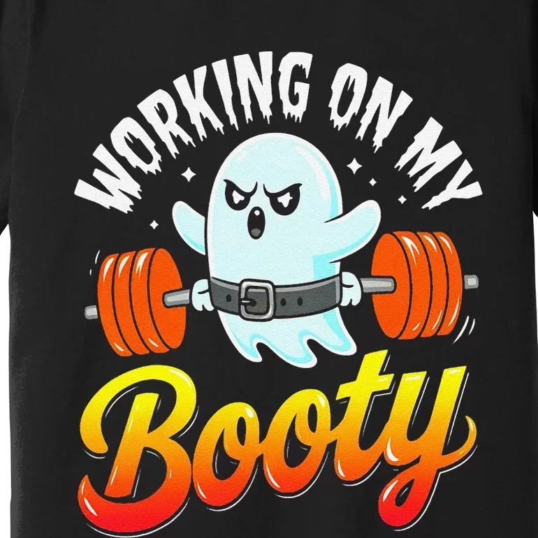 Working On My Booty Ghost Halloween Gym Humor Bodybuilder Premium T-Shirt