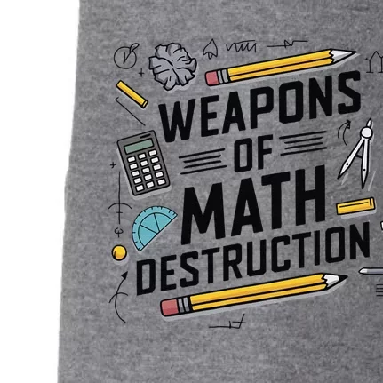 Weapons Of Math Destruction Funny Math Teacher Doggie 3-End Fleece Hoodie