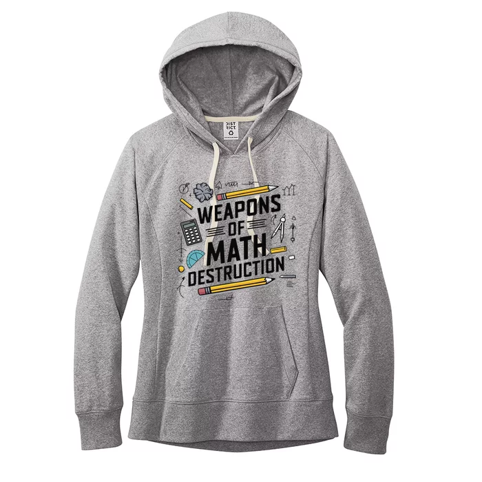 Weapons Of Math Destruction Funny Math Teacher Women's Fleece Hoodie