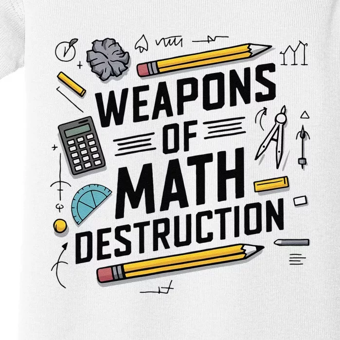 Weapons Of Math Destruction Funny Math Teacher Baby Bodysuit