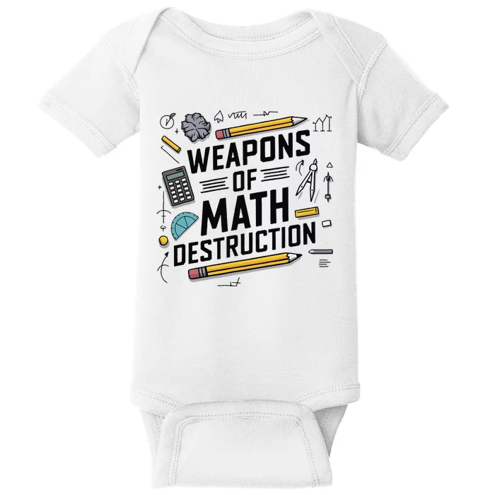 Weapons Of Math Destruction Funny Math Teacher Baby Bodysuit