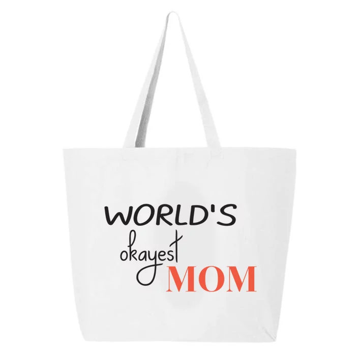 Worlds Okayest Mom Funny Mothers Day Gift 25L Jumbo Tote