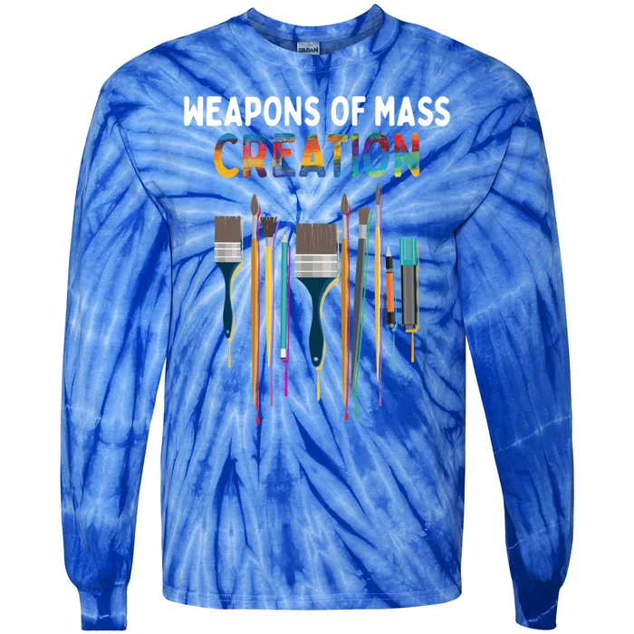 Weapons Of Mass Creation Artist Painting Gift Art Teachers Gift Tie-Dye Long Sleeve Shirt