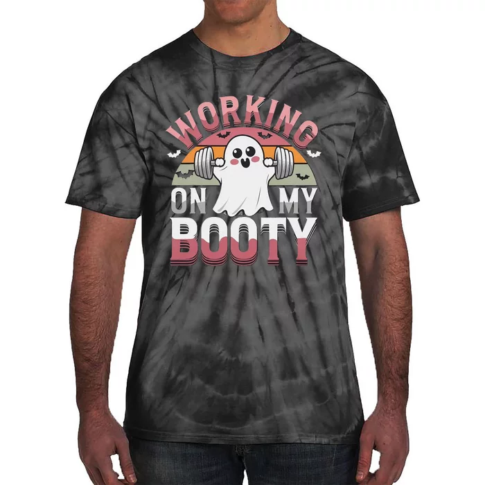 Working On My Booty Funny Halloween Ghost Gym Workout Tie-Dye T-Shirt