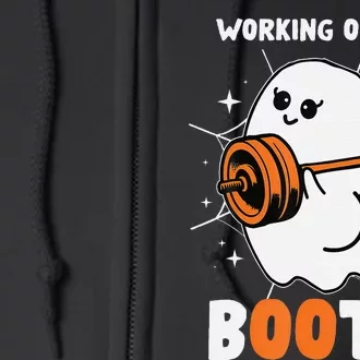 Working On My Booty Booty Funny Halloween Gym Ghost Full Zip Hoodie