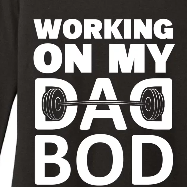 Working On My Dad Bod Fitness Barbell Exercise Father Meaningful Gift Womens CVC Long Sleeve Shirt