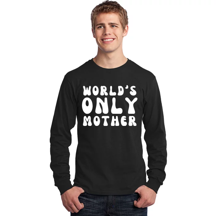 WorldS Only Mother Long Sleeve Shirt