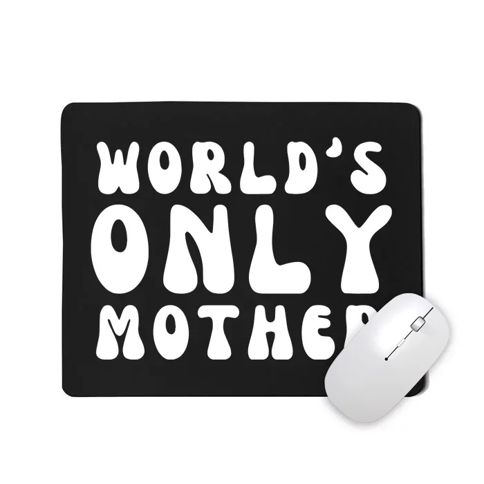 WorldS Only Mother Mousepad