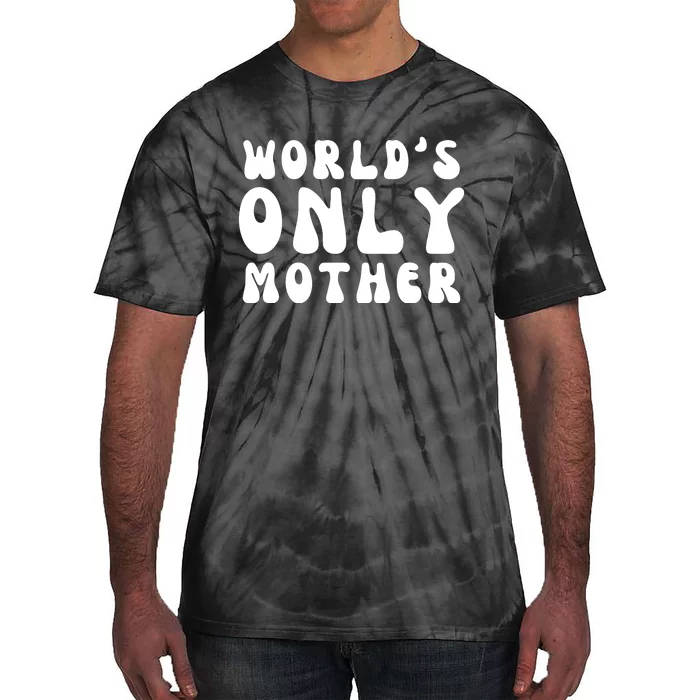 WorldS Only Mother Tie-Dye T-Shirt