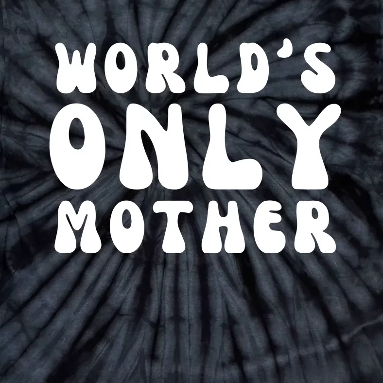 WorldS Only Mother Tie-Dye T-Shirt