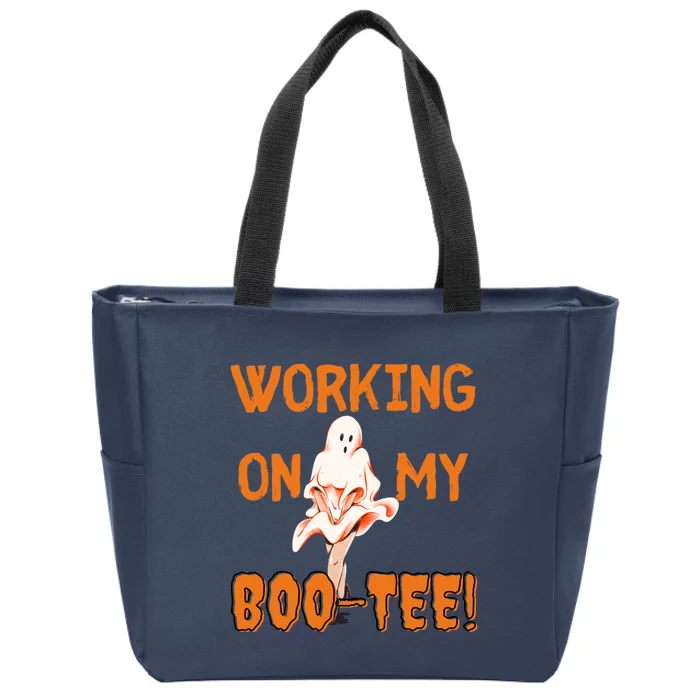 Working On My Boo Working On My Booty Funny Gym Funny Hallowen Zip Tote Bag