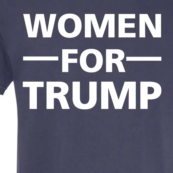 Women For Trump Garment-Dyed Heavyweight T-Shirt