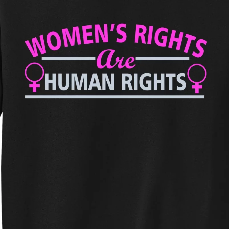 Women's Rights Are Human Rights Sweatshirt