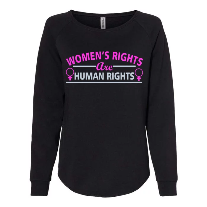 Women's Rights Are Human Rights Womens California Wash Sweatshirt