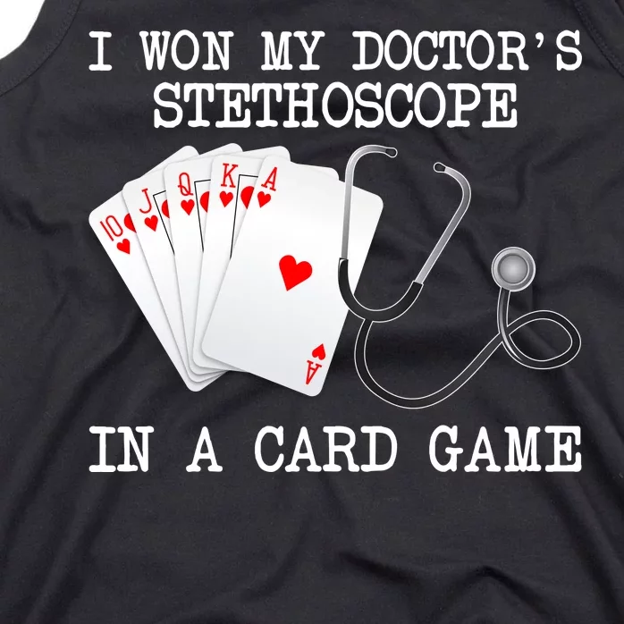 Won My Doctor's Stethoscope Tank Top