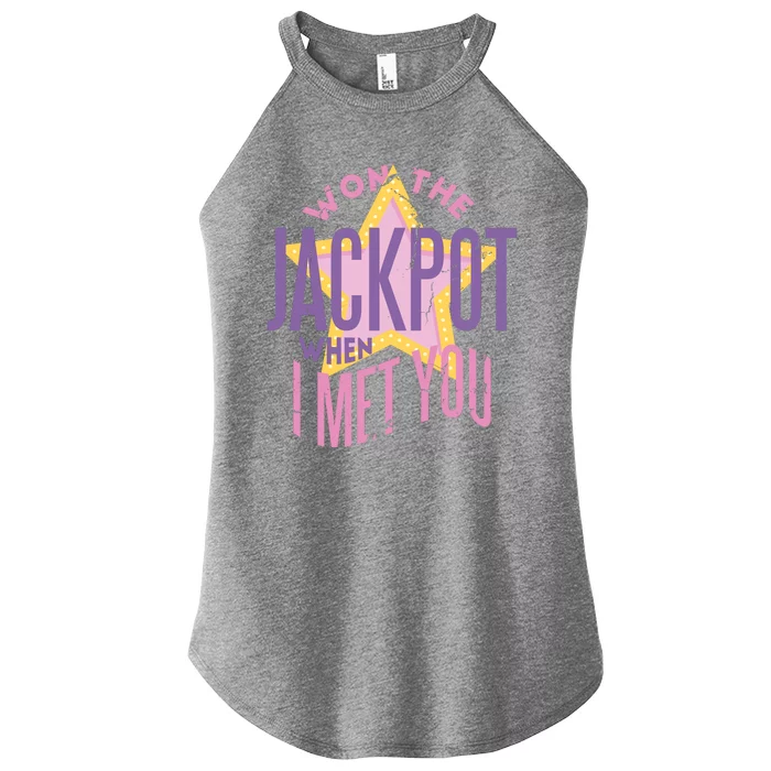 Won The Jackpot When I Met You Women’s Perfect Tri Rocker Tank