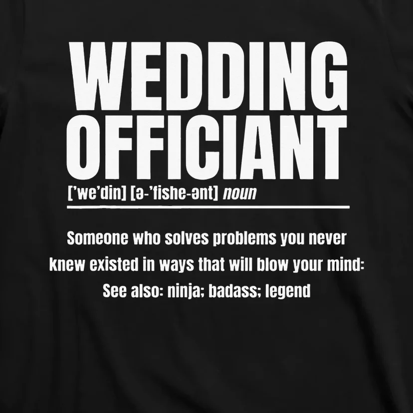 Wedding Officiant Noun Marriage Commissioner Civil Celebrant T-Shirt