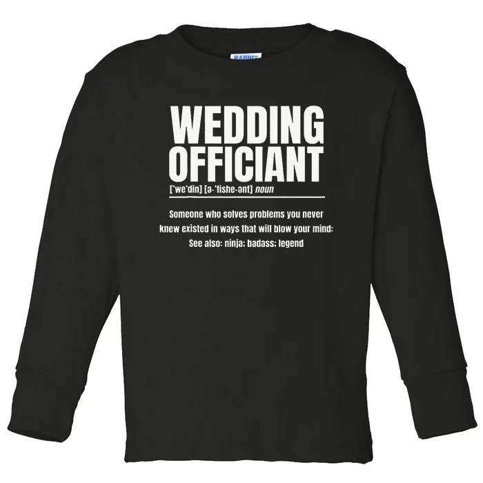 Wedding Officiant Noun Marriage Commissioner Civil Celebrant Toddler Long Sleeve Shirt