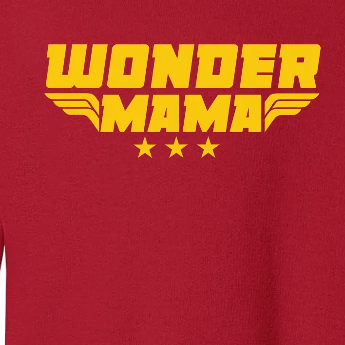 Wonder Mama Toddler Sweatshirt