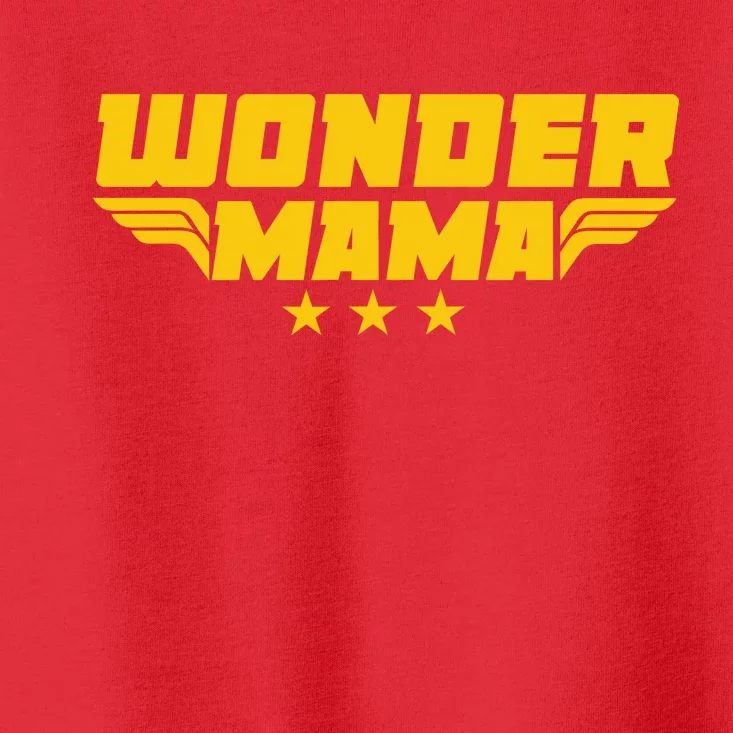 Wonder Mama Toddler T-Shirt