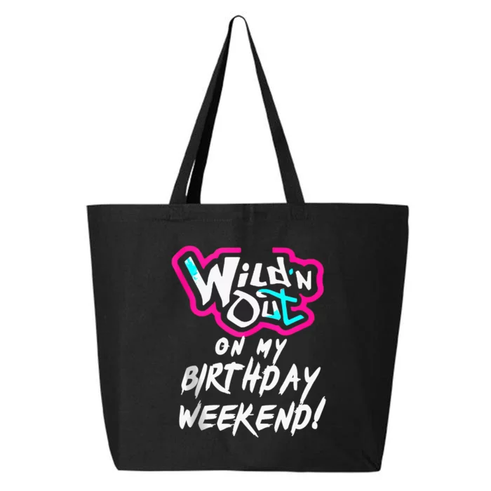 Wildn Out On My Birthday Weekend Party Fun Cute Vibrant 25L Jumbo Tote