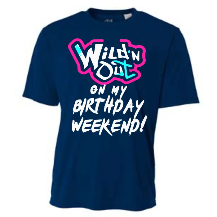 WildN Out On My Birthday Weekend Party Fun Cute Vibrant Cooling Performance Crew T-Shirt