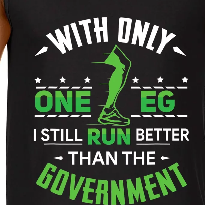 With Only One Leg I Still Run Better Than The Government Comfort Colors® Tank Top