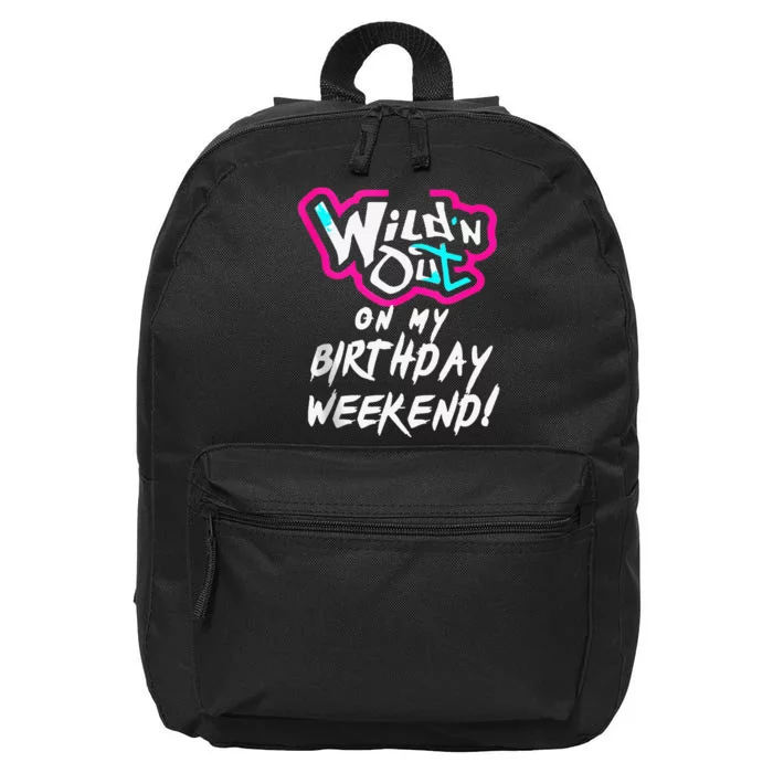 Wildn Out On My Birthday Weekend Party Fun Cute Vibrant 16 in Basic Backpack