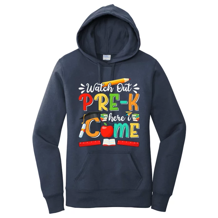 Watch Out PreK Here I Come PreK Gift Women's Pullover Hoodie