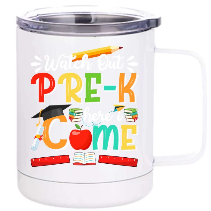 Watch Out PreK Here I Come PreK Gift Front & Back 12oz Stainless Steel Tumbler Cup