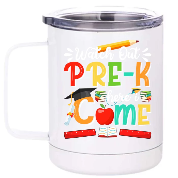 Watch Out PreK Here I Come PreK Gift Front & Back 12oz Stainless Steel Tumbler Cup