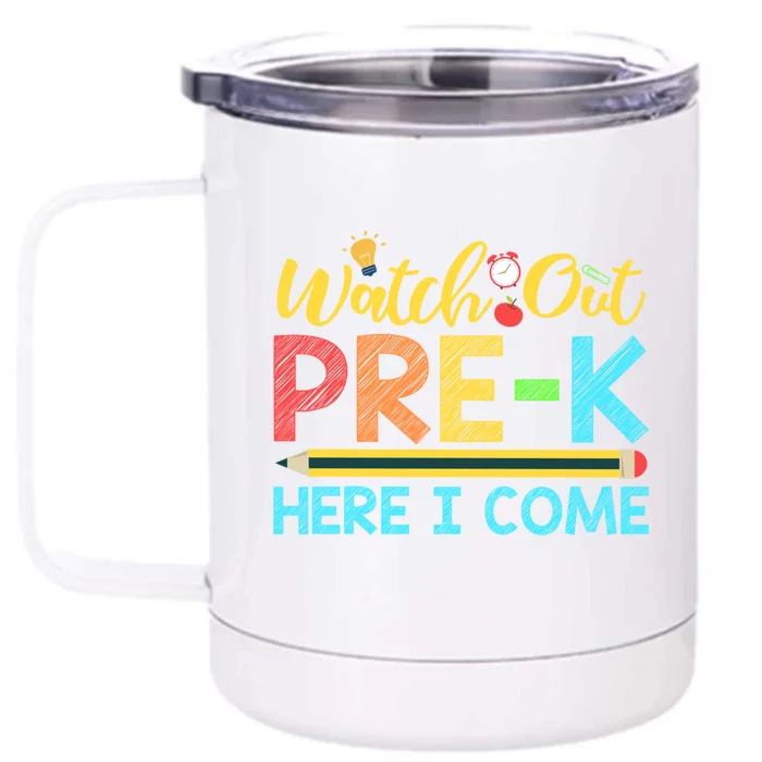 Watch Out PreK Here I Come Great Gift Back To School Gift Cute Gift Front & Back 12oz Stainless Steel Tumbler Cup