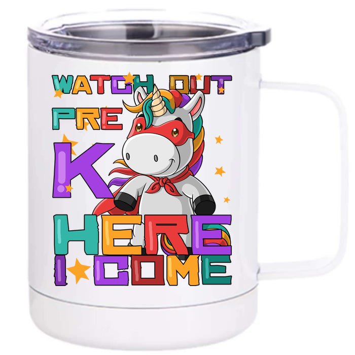 Watch Out PreK Here I Come Teachers And Students Gift Front & Back 12oz Stainless Steel Tumbler Cup