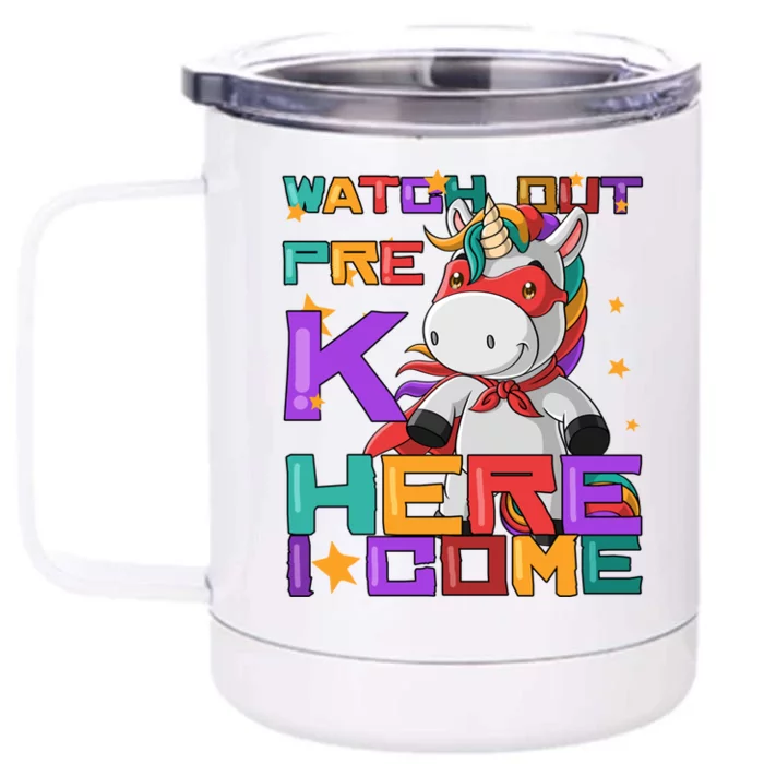 Watch Out PreK Here I Come Teachers And Students Gift Front & Back 12oz Stainless Steel Tumbler Cup