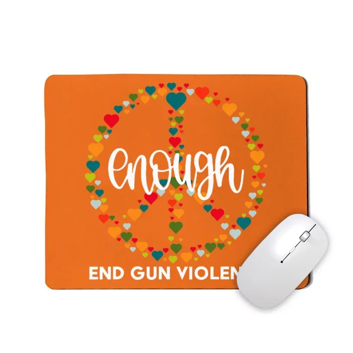 Wear Orange Peace Sign Enough End Gun Violence Mousepad