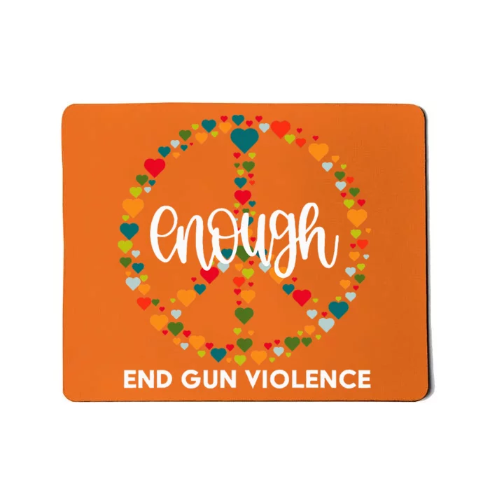 Wear Orange Peace Sign Enough End Gun Violence Mousepad