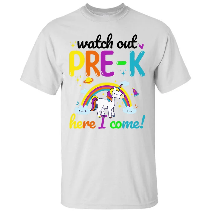 Watch Out PreK Here I Come Pre K Tall T-Shirt