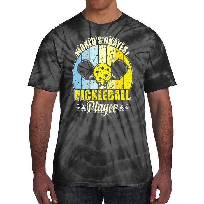 World's Okayest Pickleball Player Tie-Dye T-Shirt