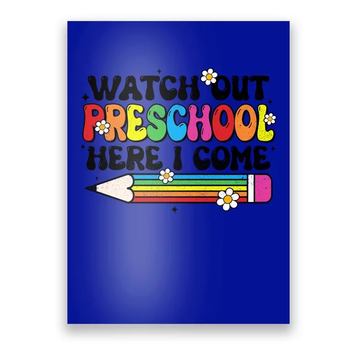 Watch Out Preschool Here I Come Back To School Groovy Cute Gift Poster