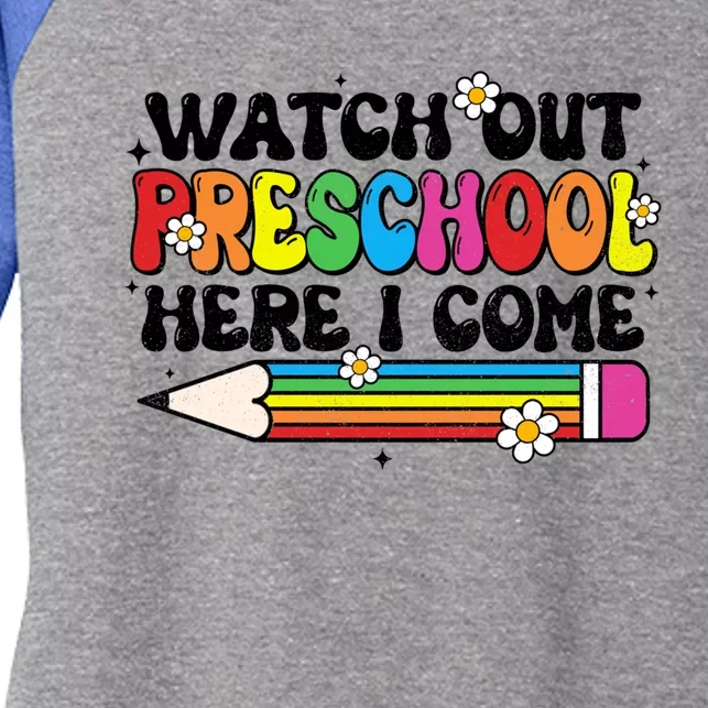 Watch Out Preschool Here I Come Back To School Groovy Cute Gift Women's Tri-Blend 3/4-Sleeve Raglan Shirt